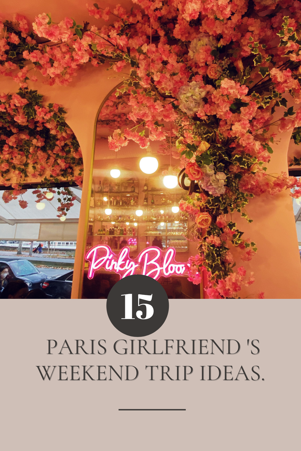 15 Paris Girlfriend's Weekend Trip Ideas