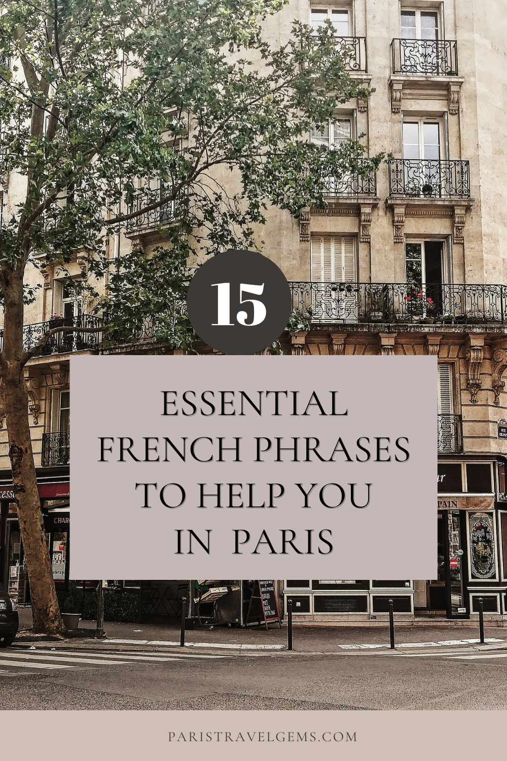 15 Esssential French Phrases To Help You In Paris