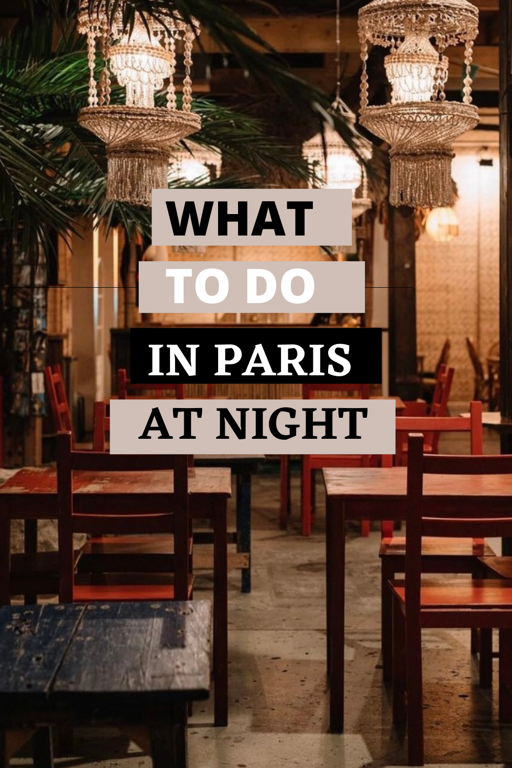 What To Do in Paris at Night
