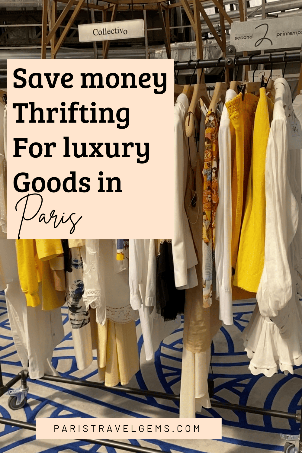 Save money thrifting for luxury goods in Paris