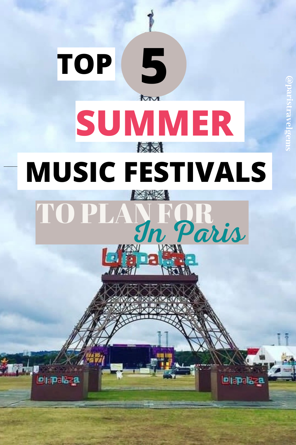 Top 5 Summer Music Festivals To Plan for In Paris.