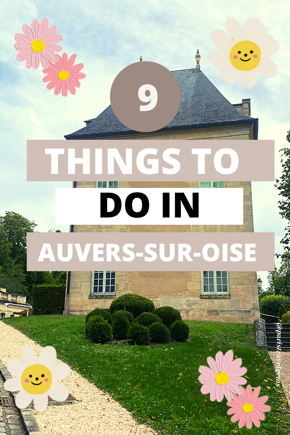 Discover the Beautiful Charm of  Auvers-Sur-Oise