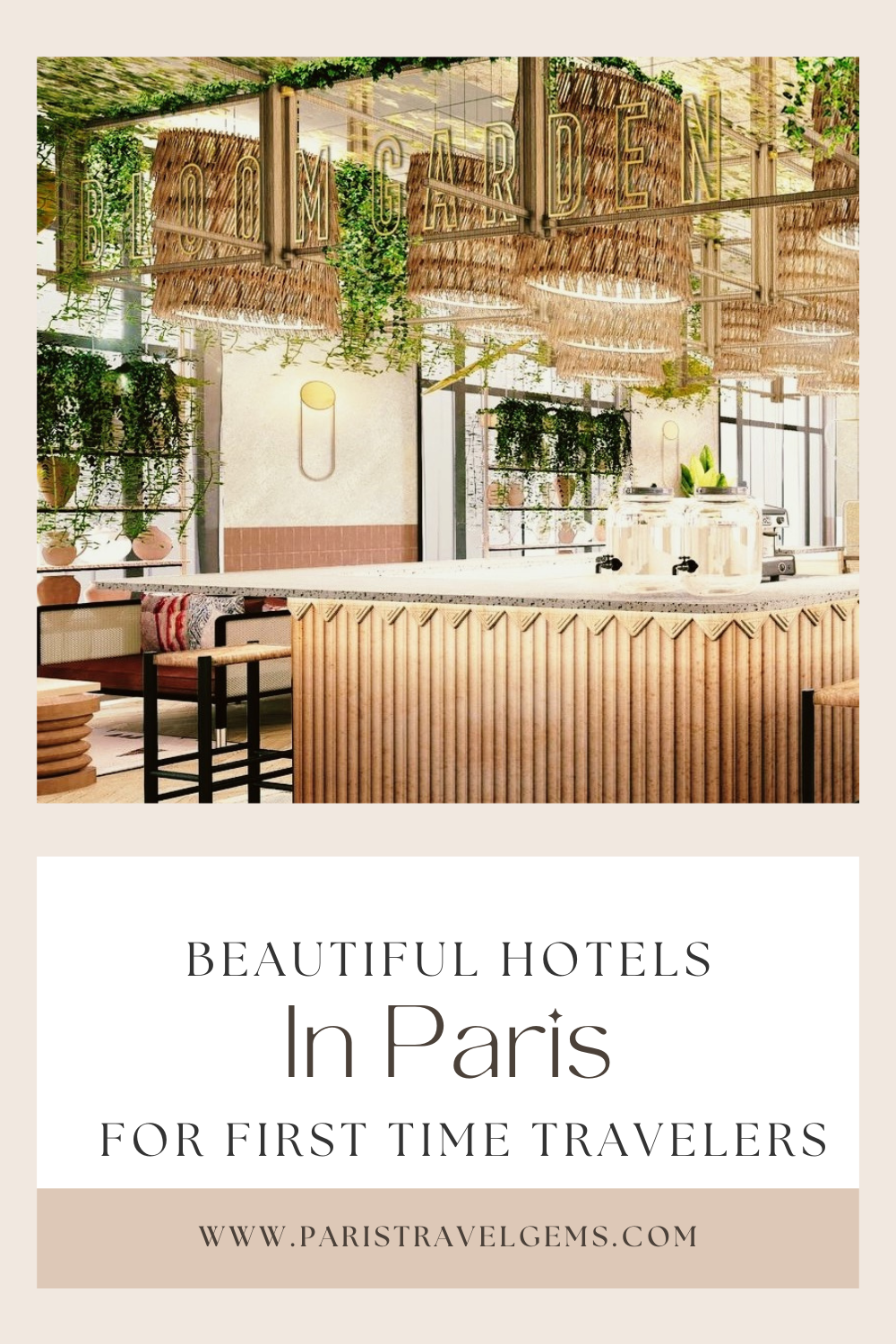 Beautiful Hotels in Paris for first time travelers
