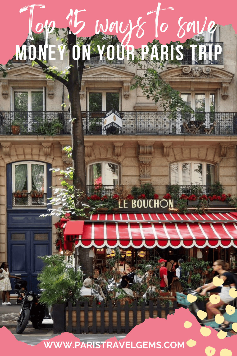 Top 15 Ways To Save Money On Your Paris Trip